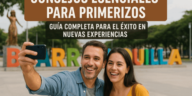 Consejos Esenciales para Primerizos: Guía Completa para el Éxito en Nuevas Experiencias